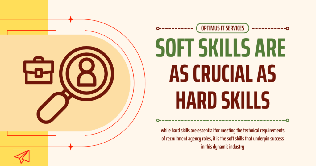 Soft Skills Are as Crucial as Hard Skills for Recruitment Agency