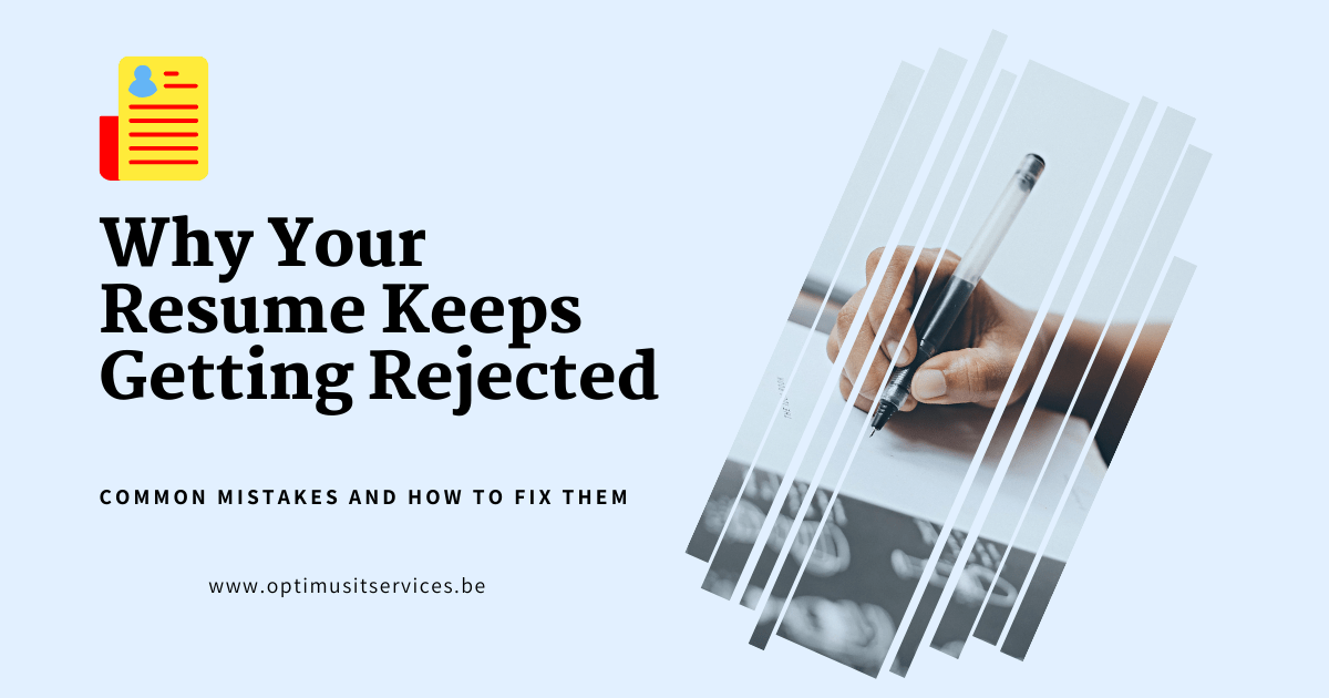 Why Your Resume Keeps Getting Rejected